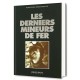 Les Derniers Mineurs de Fer