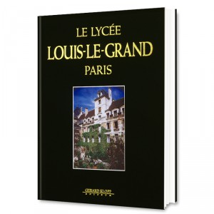 Le Lycée Louis-Le-Grand - Paris