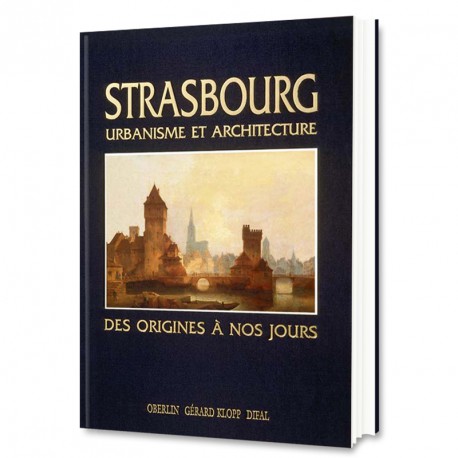 Strasbourg, Urbanisme et Architecture